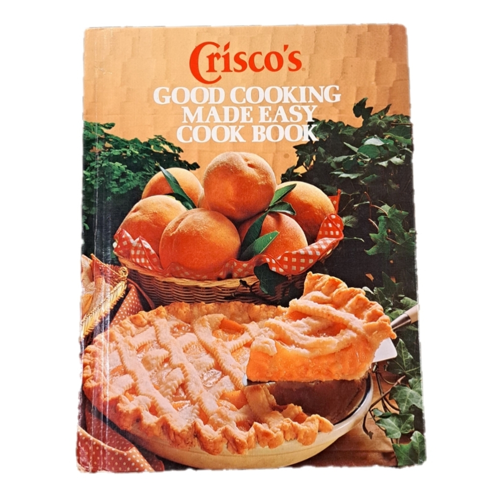 4/$15 🌻 Crisco Good Cooking Made Easy Cook Book 1978